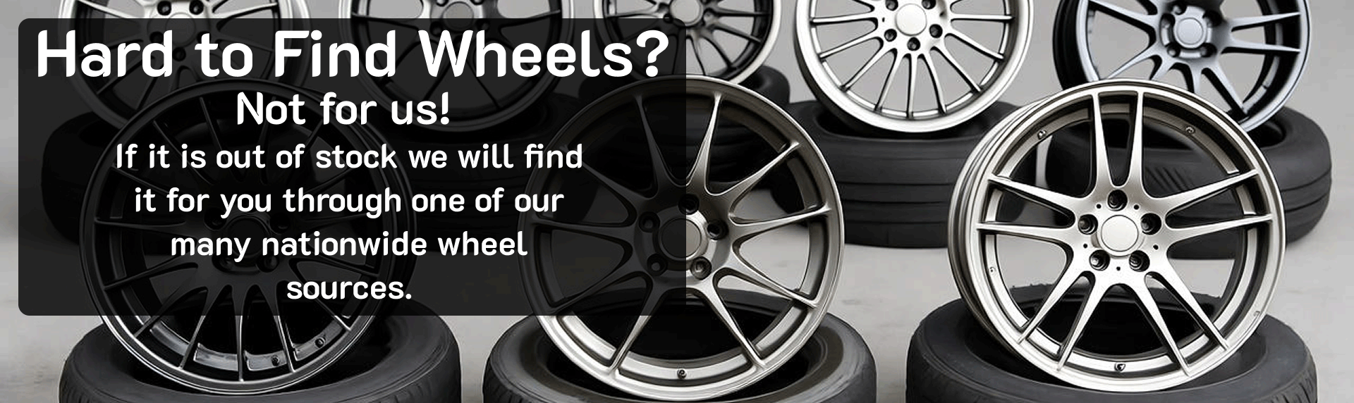 Hard To Find Wheels?